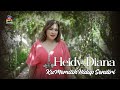 Heidy Diana - Ku Memilih Hidup Sendiri (Official Music Video)