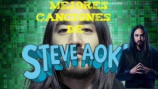 Top 6 Mejores Canciones De Steve Aoki|^ElectroMusic^