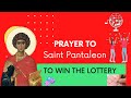 Prayer to Saint Pantaleon to win the Lottery