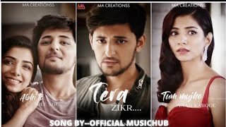 Tera Zikr - Darshan Raval | Official Video - Latest New Hit Song _