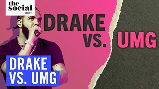 Drake Vs. Universal Music Explained With Lily Coodin | The Social