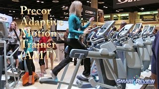 AMT® 835 | Precor Adaptive Motion Trainer Demonstration | Open Stride Technology | SmartReview.com