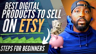 Best Digital Products to sell on Etsy as a Beginner | Digital Products that Actually Sell on Etsy