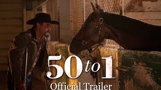 50 to 1 the movie - Official Trailer - Ten Furlongs