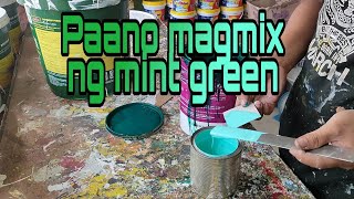 Paano magtimpla ng mint green/how to mix mint green