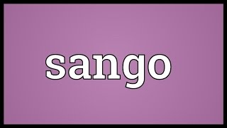 Sango Meaning