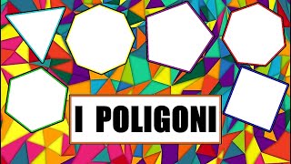 🔺🟨🔶 I POLIGONI 🔷🟩🔻 - Definizione, Caratteristiche e Tipologie (Figure Piane - GEOMETRIA)