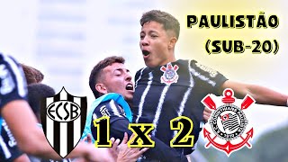 EC São Bernardo 1 x 2 Corinthians - Melhores Melhores - (Sub-20) Paulistão 2022