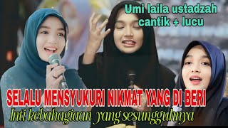 INTI KEBAHAGIAAN ADALAH SELALU MENSYUKURI NIKMAT ALLOH ( CERAMAH LUCU NING UMI LAILA TERBARU)