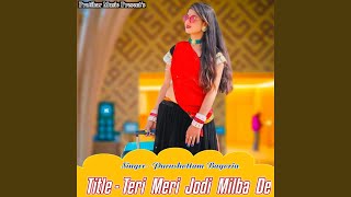 Teri Meri Jodi Milba De