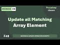 #48 Updating all Matching Array Elements | Update Operation in Depth | MongoDB Complete Course 2025