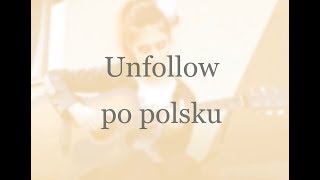 Maluma - Unfollow | Po Polsku | Polish Version | Aladnada