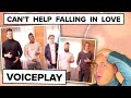 Classical Musician's Reaction & Analysis: VOICEPLAY - CAN'T HELP FALLING IN LOVE