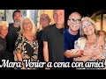 MARA VENIER a cena con amici alle terme dove è in vacanza ❤️