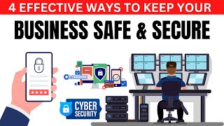 4 Effective Ways to Keep your Business Safe and Secure