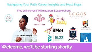 Navigating Your Path: Career Insights and Next Steps with speakers from Uni of Bham & more..