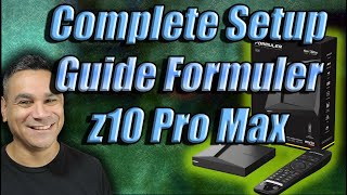 The Complete Setup Guide Formuler z10 Pro Max 2022