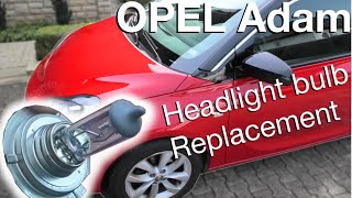 Opel Adam Headlight bulb replacement DIY (how to)