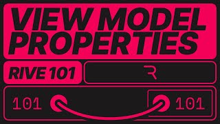 Rive 101 - View Model Properties