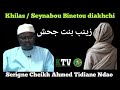 Khilas / Seynabou Binetou diakhchi/زينب بنت جحش/ Par Serigne Cheikh Ahmed Tidiane Ndao