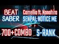 BEAT SABER | Camellia ft. Nanahira - Senpai, Notice me ~ [Expert+] 87% S-Rank