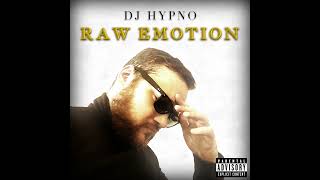 DJ Hypno - Raw Emotion