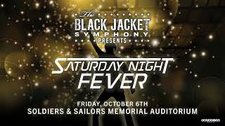 Black Jacket Symphony - Saturday Night Fever - Chattanooga - Oct. 6
