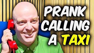 Prank Calling A Taxi Driver