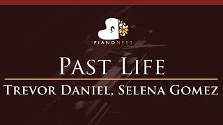 Trevor Daniel, Selena Gomez - Past Life - HIGHER Key (Piano Karaoke Instrumental)