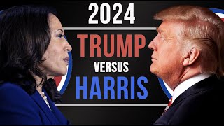 2024 Presidential Election | Kamala Harris vs Donald Trump