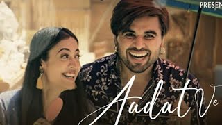 Ninja : Aadat Ve | Aditi Sharma | Gaurav & Kartik Dev - Latest Punjabi Song 2021 - New Punjabi Songs
