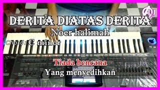 DERITA DIATAS DERITA - Noer Halimah - Karaoke Dangdut Korg Pa3X