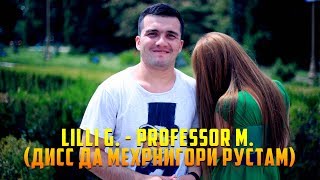 Lilli G. - Professor M. (Дисс да Мехрнигори Рустам)