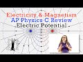 Electric Potential - Review for AP Physics C: Electricity and Magnetism