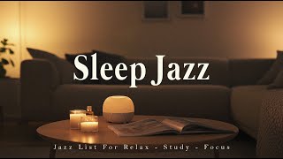 포근한 밤.. 10분 안에 빠져드는 편안한 재즈 | Sleep Jazz | Relaxing Night Music