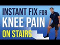 Instant Fix for Knee Pain on Stairs