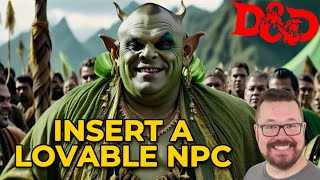 [ADD] Adding a Loveable NPC for a single session is AMAZING! Here's why...