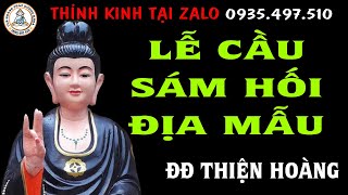 TỤNG LỄ CẦU SÁM HỐI VỚI MẸ ĐỊA MẪU - ĐĐ THIỆN HOÀNG |  HỘI KÍNH MẾN MẸ DIÊU TRÌ ĐỊA MẪU CLB HP DK