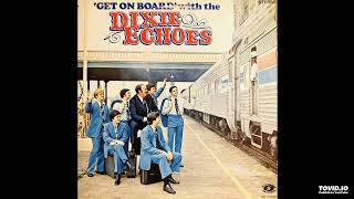 Get On Board LP - The Dixie Echoes (1976) [Full Album]