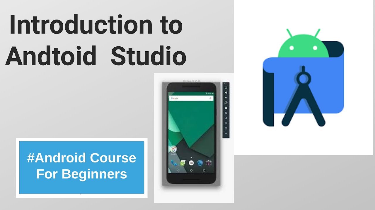 Tutorial 1 Introduction To Android Studio Android Course For