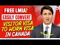 Canada Immigration : How to Convert Visitor Visa to Work Visa in Canada | Free LMIA!!