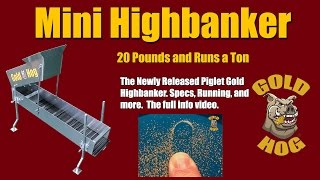 Mini Highbanker - Small Gold Highbanker