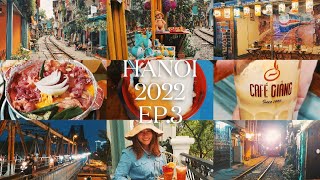 เที่ยวฮานอย Hanoi 2022 EP.3 ตะลุยกิน ลองกาแฟไข่ คาเฟ่สุดชิค ทาน BBQ ดูรถไฟ ชิมของหวาน Hatley Garden