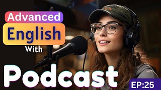 ✅ Mastering English Speaking: Secrets to Sounding Like a Native | English Podcast