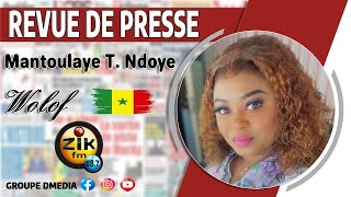 Revue de Presse (wolof) de Zik Fm Sen Tv du samedi 27 janvier 2025 avec Mantoulaye Thioub Ndoye