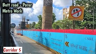 Butt road to Porur ( via Mugalivakkam ) Metro Work ! Madhavaram - Sozhinganallur Corridor 5