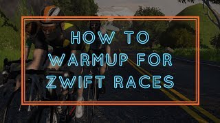 How to Warmup for a ZWIFT race