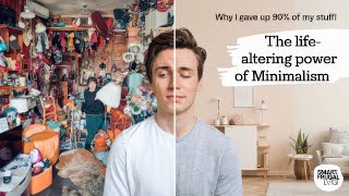 Why I Gave Up 90% of My Stuff The Life Altering Power of Minimalism 3