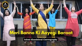 Wedding dance | Meri Banno Ki Aayegi Baraat | Bollywood wedding dance | Saloni khandelwal