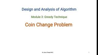 Module 3 : Coin Change Problem - Greedy Technique